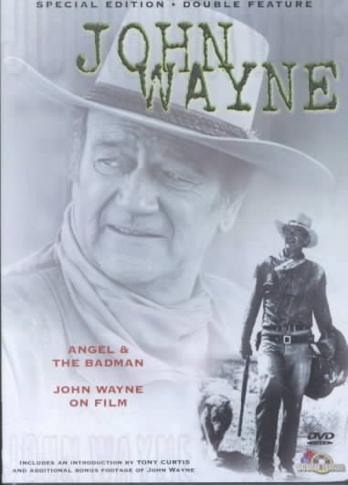 Angel & The Badman / John Wayne on Film cover