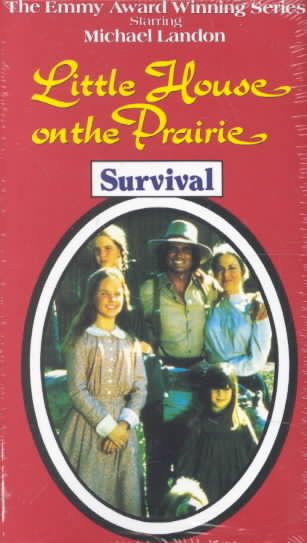 Little House on the Prairie:Survival [VHS] cover