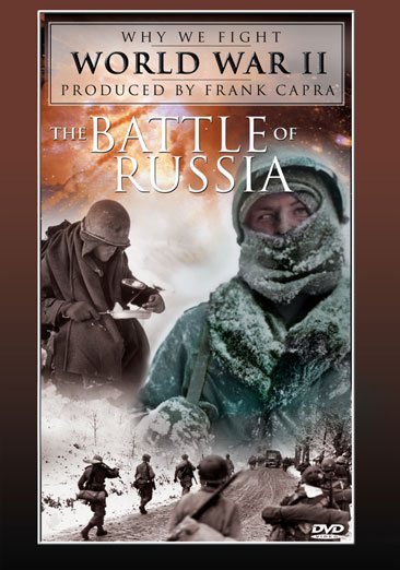 Why We Fight World War II - The Battle of Russia