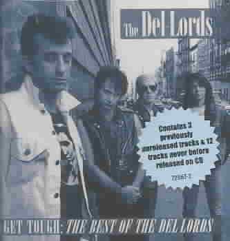Get Tough: The Best Of The Del-Lords cover