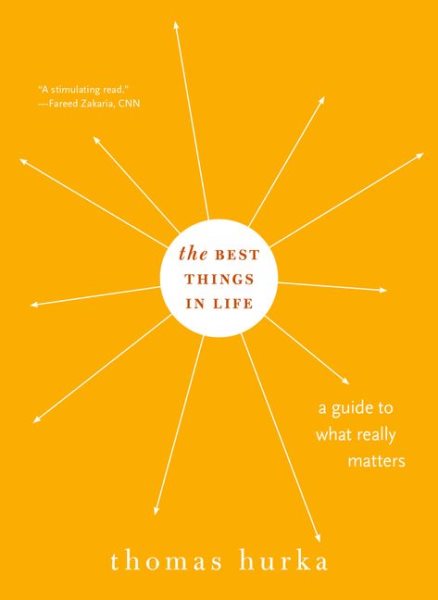 The Best Things in Life: A Guide to What Really Matters (Philosophy in Action) cover