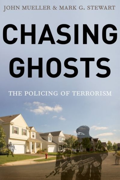 Chasing Ghosts: The Policing of Terrorism cover