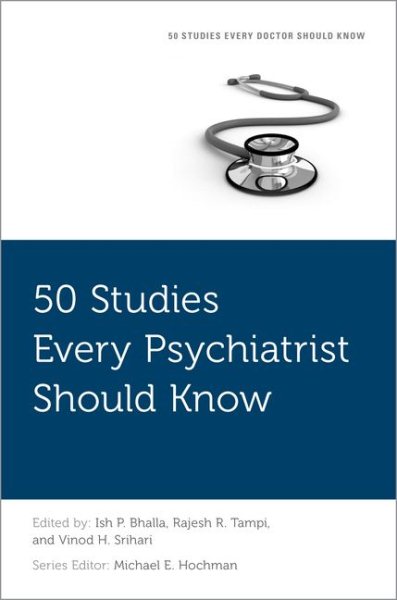 50 Studies Every Psychiatrist Should Know (Fifty Studies Every Doctor Should Know) cover