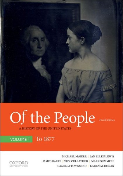 Of the People: A History of the United States, Volume I: To 1877 cover