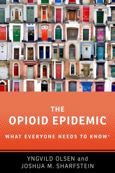 The Opioid Epidemic: What Everyone Needs to KnowR cover
