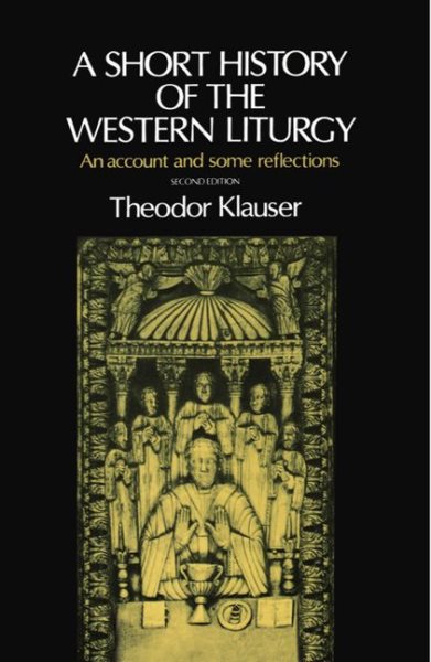 A Short History of the Western Liturgy cover