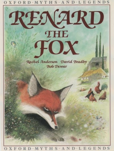 Renard the Fox (Oxford Myths and Legends) cover