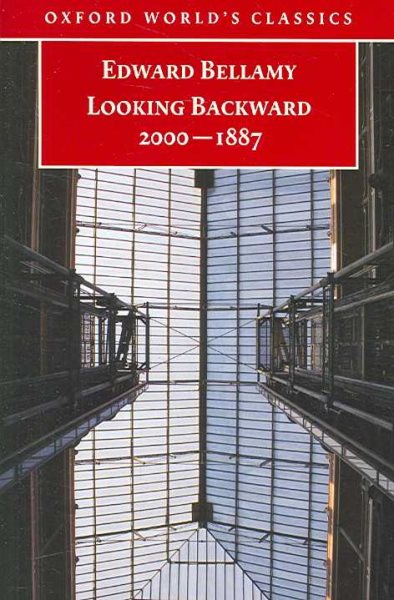Looking Backward 2000-1887 (Oxford World's Classics)