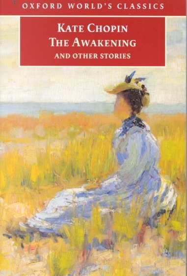 The Awakening: And Other Stories (Oxford World's Classics)