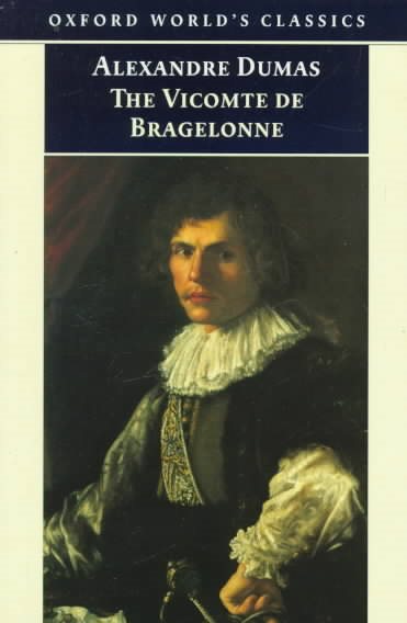 The Vicomte de Bragelonne (Oxford World's Classics) cover