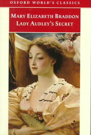 Lady Audley's Secret (Oxford World's Classics) cover
