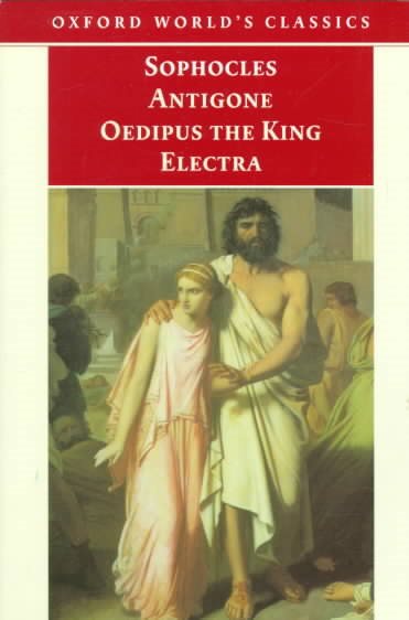 Antigone, Oedipus the King, Electra (Oxford World's Classics) cover