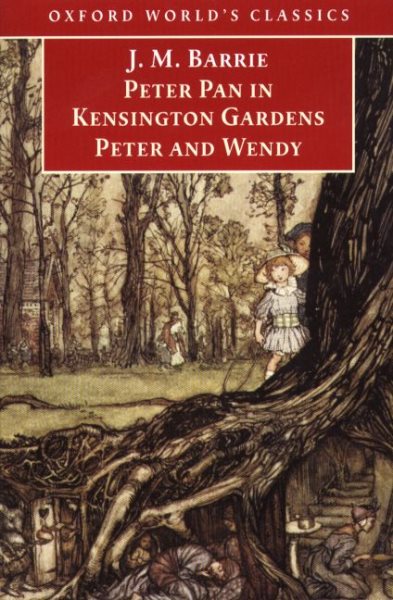 Peter Pan in Kensington Gardens : Peter and Wendy (Oxford World's Classics) cover