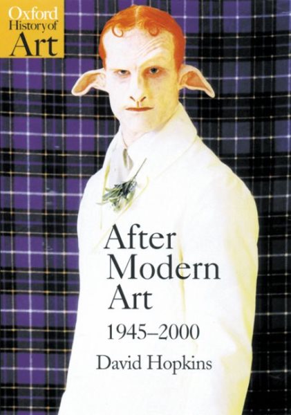 After Modern Art 1945-2000 (Oxford History of Art) cover