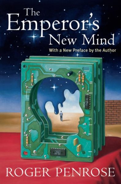 The Emperor's New Mind: Concerning Computers, Minds, and the Laws of Physics (Popular Science) cover