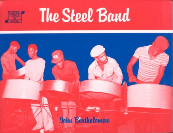 The Steel Band (Oxford Topics in Music) cover