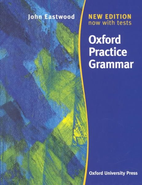 Oxford Practice Grammar: Without answers