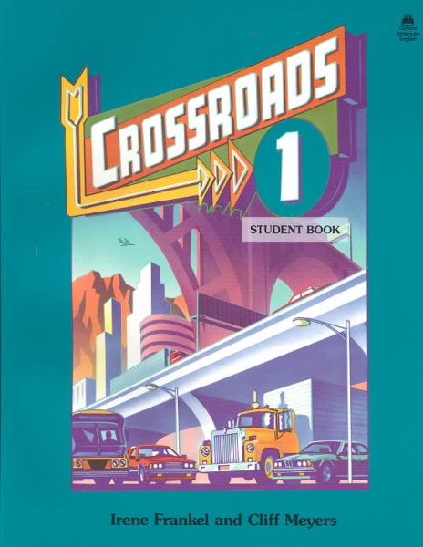 Crossroads 1: Student Book (Four-Level ESL Series) cover