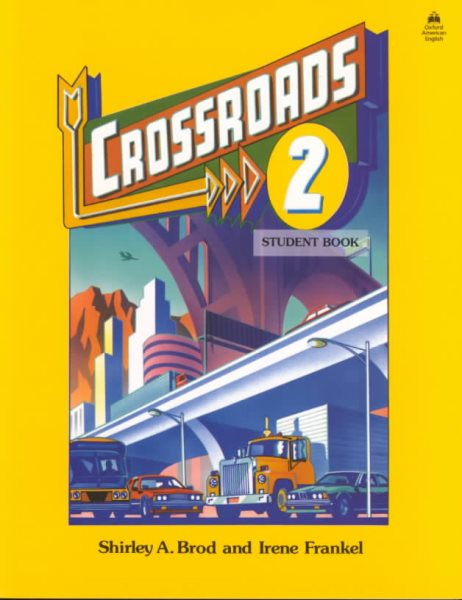 Crossroads 2: Student Book (Four-Level ESL Series) cover