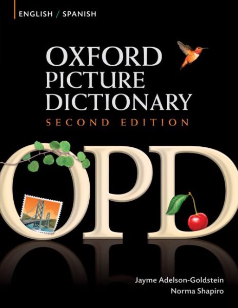 Oxford Picture Dictionary English-Spanish: Bilingual Dictionary for Spanish speaking teenage and adult students of English (Oxford Picture Dictionary 2E) cover