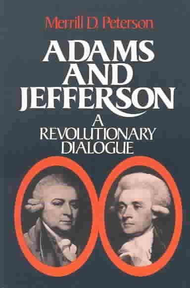 Adams and Jefferson: A Revolutionary Dialogue (Galaxy Book; 533)