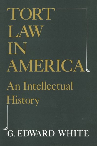 Tort Law in America: An Intellectual History cover