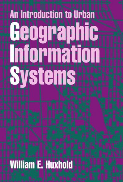 An Introduction to Urban Geographic Information Systems (Spatial Information Systems) cover