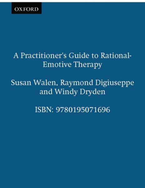 A Practitioner's Guide to Rational Emotive Therapy cover