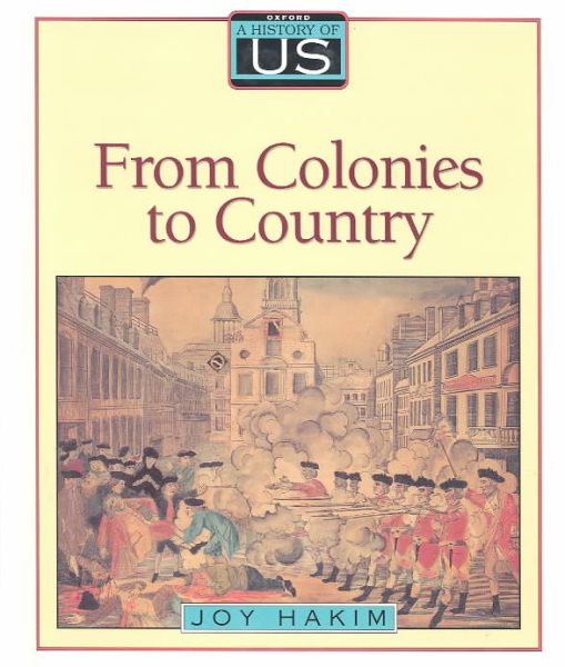 A History of US: Book 3: From Colonies to Country (A History of US, 3) cover
