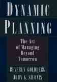 Dynamic Planning: The Art of Managing Beyond Tomorrow