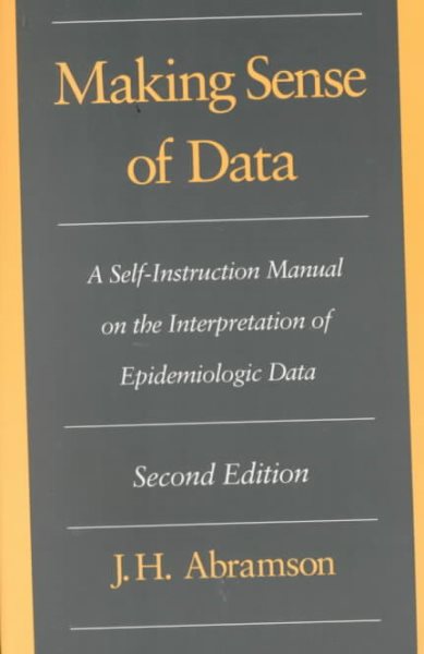 Making Sense of Data: A Self-Instruction Manual of the Interpretation of Epidemiological Data cover