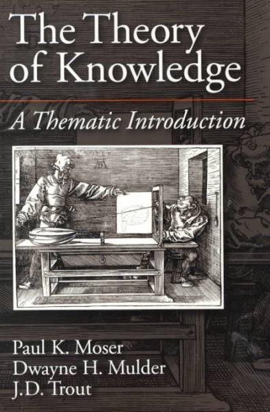 The Theory of Knowledge: A Thematic Introduction (American History) cover