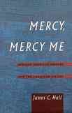 Mercy, Mercy Me: African-American Culture and the American Sixties (Race and American Culture)