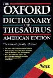 The Oxford Dictionary and Thesaurus: The Ultimate Language Reference for American Readers cover