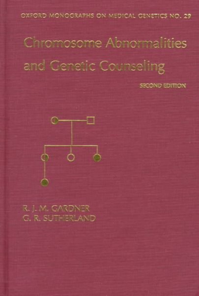Chromosome Abnormalities and Genetic Counseling (Oxford Monographs on Medical Genetics) cover