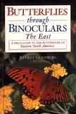 Butterflies through Binoculars: The East A Field Guide to the Butterflies of Eastern North America