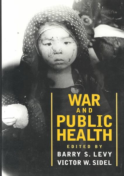War and Public Health (Published by Oxford University Press in Cooperation with the) cover