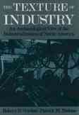Texture of Industry: An Archaeological View of the Industrialization of North America cover