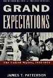Grand Expectations: The United States, 1945-1974 (Oxford History of the United States |v X) cover