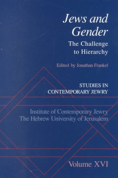 Jews and Gender: The Challenge to Hierarchy (Studies in Contemporary Jewry, Vol. XVI) cover