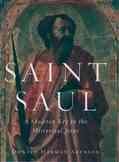 Saint Saul: A Skeleton Key to the Historical Jesus cover