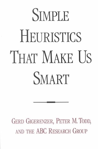 Simple Heuristics That Make Us Smart cover