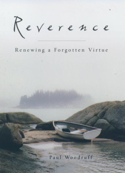 Reverence: Renewing a Forgotten Virtue cover