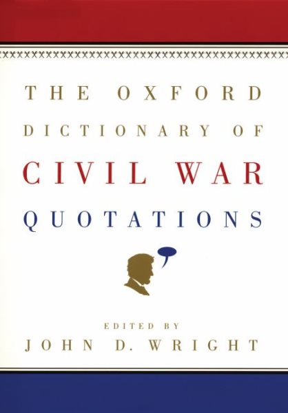 The Oxford Dictionary of Civil War Quotations cover