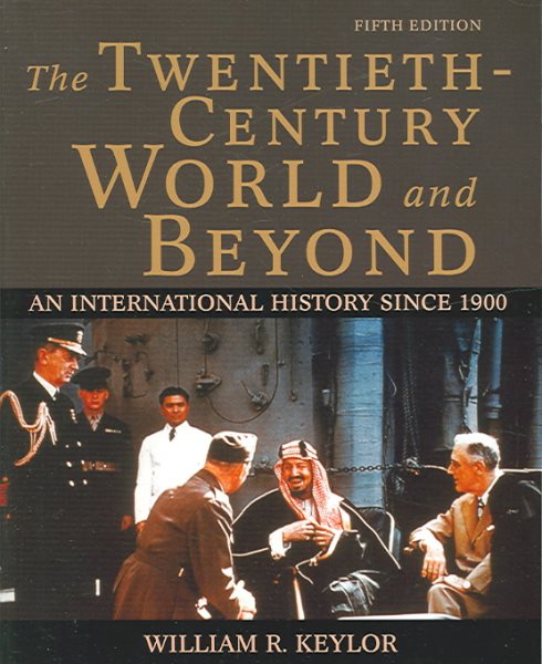 The Twentieth-Century World and Beyond: An International History since 1900 cover