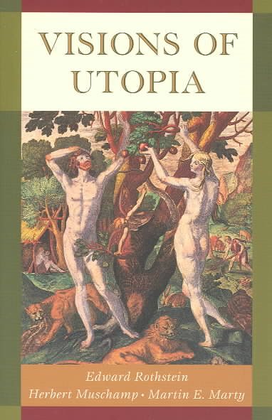 Visions of Utopia (New York Public Library Lectures in Humanities) cover
