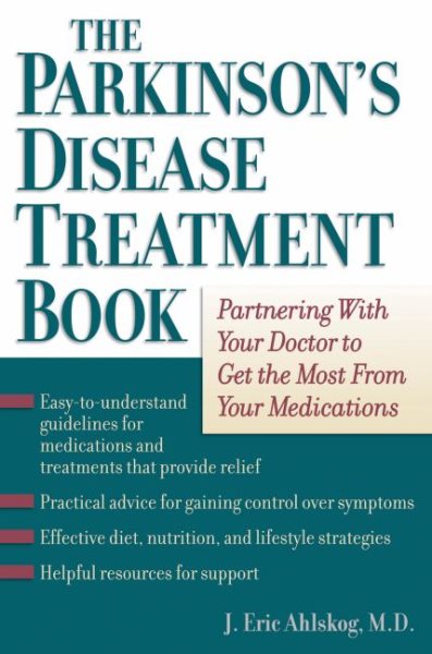 The Parkinson's Disease Treatment Book: Partnering with Your Doctor to Get the Most from Your Medications cover