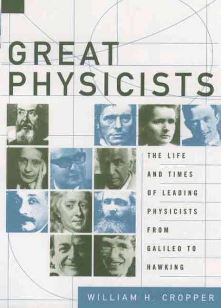 Great Physicists: The Life and Times of Leading Physicists from Galileo to Hawking cover