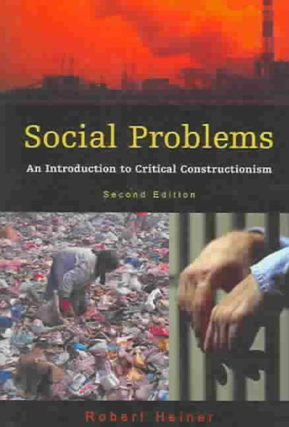 Social Problems: An Introduction to Critical Constructionism