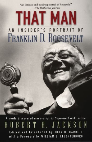 That Man: An Insider's Portrait of Franklin D. Roosevelt cover